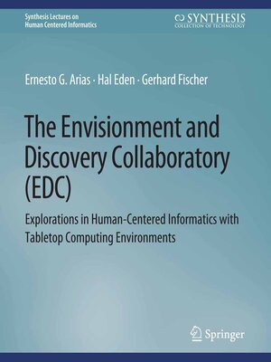 cover image of The Envisionment and Discovery Collaboratory (EDC)